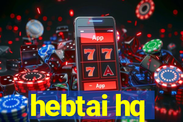 hebtai hq